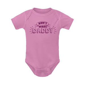 Don’t Wake Daddy Ash Rose Onesie