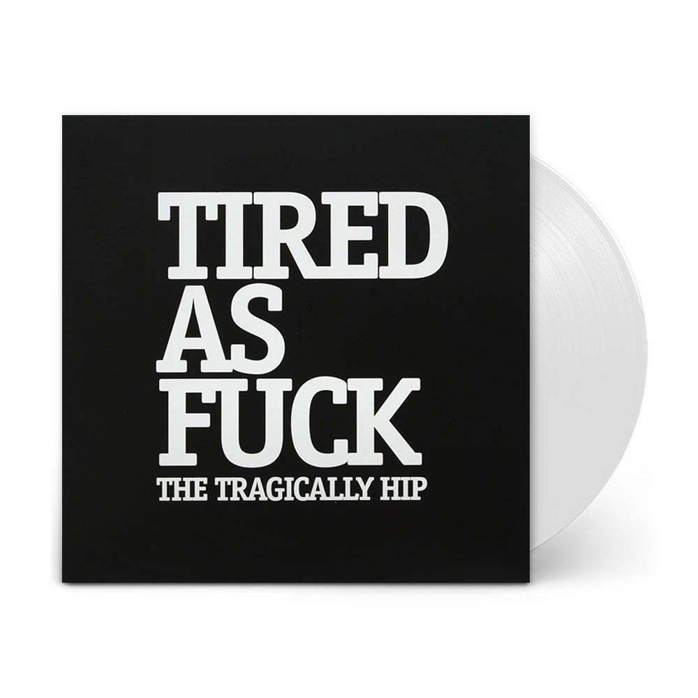  The Tragically Hip TAF Single