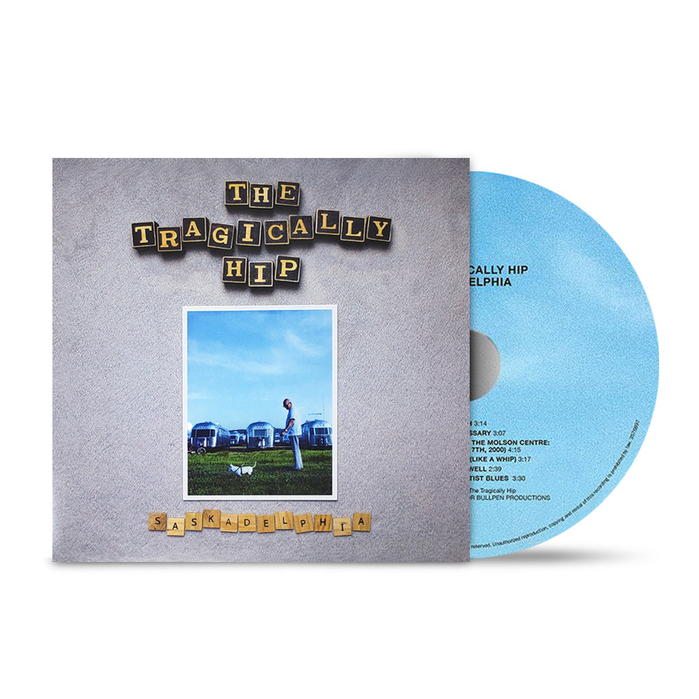 The Tragically Hip Saskadelphia CD